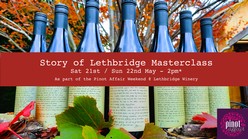 ‘Story of Lethbridge’ Masterclass 2022 SATURDAY 21st May